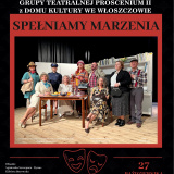 Spełniamy marzenia - spektakl