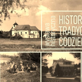 Historia, tradycja, codzienność - wystawa w Czarnej