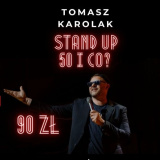 50 i co - stand up Tomasza Karolaka