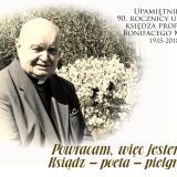 Powracam, więc jestem - wspomnienie ks. prof. Bonifacego Miązka