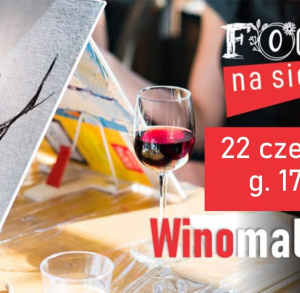 Winomalowanie w Czarnieckiej Górze