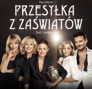 Przesyłka z zaświatów - spektakl