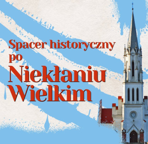 Spacer historyczny po Niekłaniu