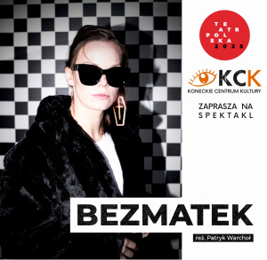 Bezmatek - spektakl