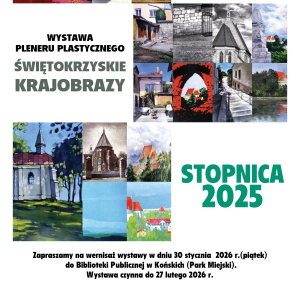 Stopnica 2025 - wystawa poplenerowa