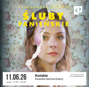 Śluby Panieńskie - spektakl