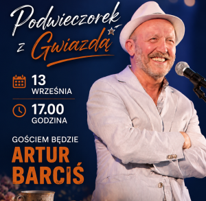Podwieczorek z Gwiazdą - Artur Barciś